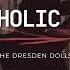 The Dresden Dolls My Alcoholic Friends Lyrics