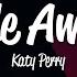 Katy Perry Wide Awake Lyrics