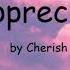 Unappreciated By Cherish Lyrics