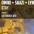 Omiki Skazi Lynn Stay Extended Mix Official Audio