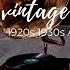 VINTAGE MUSIC For Relax 1920s 1930s Ambience Music Gramophone ASMR