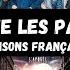 TERMINE LES PAROLES SPÉCIAL CHANSONS FRANÇAISES 50 EXTRAITS DE 1964 À 2024