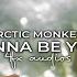 Arctic Monkeys I Wanna Be Yours Instrumental Edit Audio