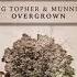 King Topher MUNNDAY Overgrown Official Audio