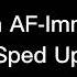 Afrian AF Immortal Sped Up