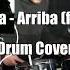 Little Big Tatarka Arriba Feat Clean Bandit Drum Cover