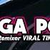 DJ LAGA POMPA X EDAMAME Pras Remixer DJ TIKTOK VIRAL 2023