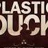 Plastic Duck Rupture Conventionnelle