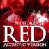 Aviators Red Acoustic Version