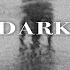 Dark