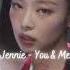 Jennie You Me Slowed Reverb