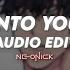 Into You Ariana Grande Edit Audio