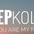 Deep Koliis You Are My Fix Original Mix