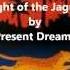 1 Flight Of The Jaguar Present Dreams