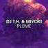 DJ T H Miyoki Plume Extended Mix HIGH VOLTAGE RECORDINGS