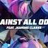 Seraphine Against All Odds Feat Jasmine Clarke Anima Squad League Of Legends Audio