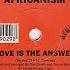 Africanism Love Is The Answer Version 2
