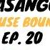 Kasango House Bound Episode 20