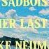 SadBois Jake Neumar Summer Last Year Lyric Video