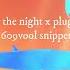 Daycore Stay The Night X Pluggnb 609vool Snippet Looped To Perfection Slowed