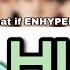 What If ENHYPEN Sings HURT By NewJeans How Would Line Distribution