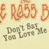 Don T Say You Love Me