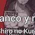 白と黒 Shiro To Kuro De Blanco A Negro Sub Español Lyrics