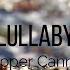 Cooper Cannell Lullaby