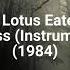 The Lotus Eaters Endless Instrumental 1984