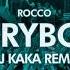 ROCCO Everybody DJ Kaka Remix