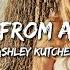 Ashley Kutcher Love You From A Distance Lyrics