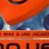 TOM WAX JAN JACARTA NO UFOS WEEKEND OF LOVE ORGINAL MIX VINYL VERSION