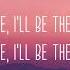 Jess Glynne I Ll Be There Lyrics