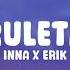 Inna Ft Erik Ruleta Lyrics