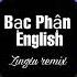 Bạc Phận English Remix Cover By Step Up K ICM X Jack Zingxu Remix