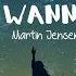 All I Wanna Do Martin Jensen Lyrics