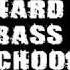 Hard Bass School Opa Blia Bass Boosted