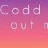 Shane Codd Get Out My Head Lyric Video