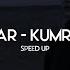 Yaşar Kumralım Speed Up Hızlı Versiyon