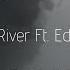 Eminem River Ft Ed Sheeran 8D AUDIO