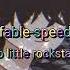 Go Little Rockstar Speed Up