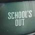 School S Out