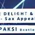 Groove Delight PRINSH Sax Appeal PAKSI Bootleg 2019