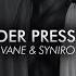 Syniro X VANE Under Pressure