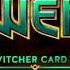 Gwent The Witcher Card Game Main Theme