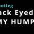 The Black Eyed Peas MY HUMPS Mattrecords Bootleg Speed Up Edit