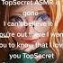 TopSecret ASMR