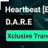 D A R E Heartbeat Extended Mix Xclusive Trance