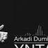 Arkadi Dumikyan Yntanik