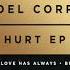 Joel Corry Love Has Always